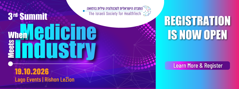 Register now for the 3rd Summit of the Israeli Society for HealthTech